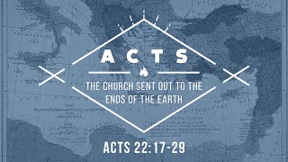 Embracing the Heart and Mission of God (Acts 22:17-29)