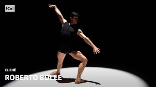 Roberto Bolle | Cliché | RSI