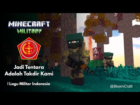 Jadi Tentara Adalah Takdir Kami - Lagu Militer Indonesia (Minecraft Animation)