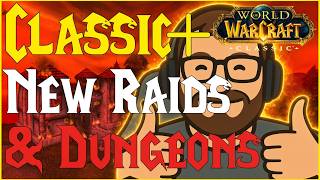 Classic Plus New Possible Raids & Dungeons
