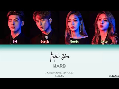 KARD - INTO YOU (COLOR CODED LYRICS HAN/ROM/GEO/가사)