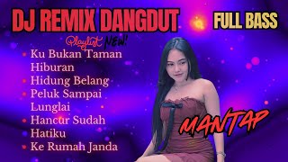 FULL ALBUM DJ REMIX KU BUKAN TAMAN HIBURAN | DJ REMIX TERBARU VIRAL 2025 | Bass Goyang Official