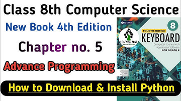 Chapter 5 Class 8 Computer Science New Book | How To Download & Install Python Keyboard 4th Edition