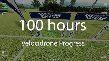 100 hours on Velocidrone (Progress Video)