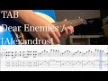 【TAB】Dear Enemies / [Alexandros]【ギター】