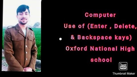 USE  of Enter ,Delete and backspace keys|Keyboard keys|