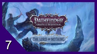 Combatting Colossal Captors - Pathfinder: Wrath of the Righteous - The Lord of Nothing - 7