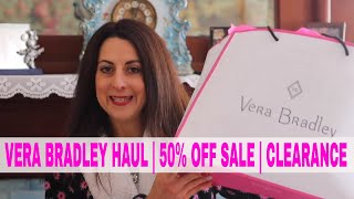 Vera Bradley Haul | 50% OFF SALE | CLEARANCE