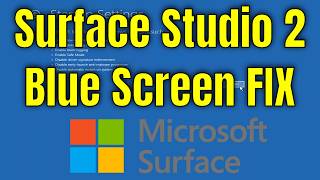 How To Fix Blue Screen on Microsoft Surface Studio 2 [Solution]