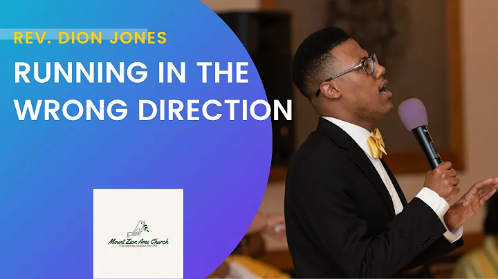 Running in the Wrong Direction | Sunday Afternoon | Rev. Dion Jones