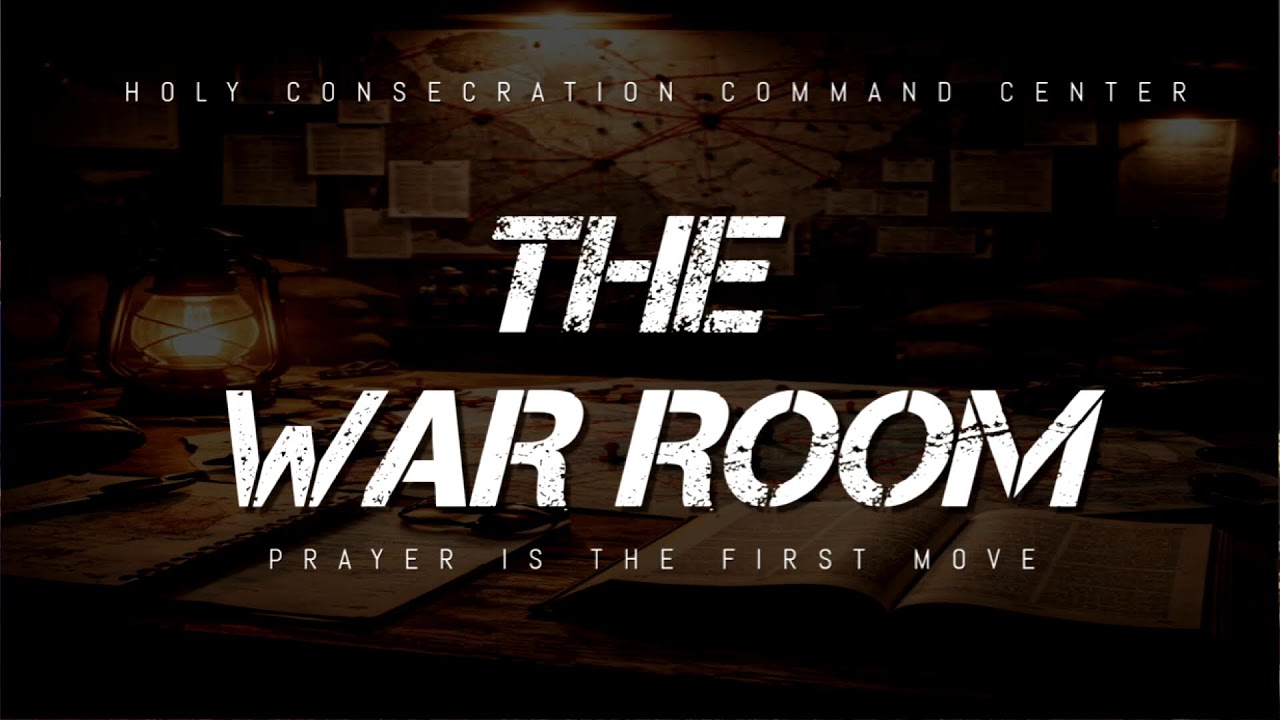 THE WAR ROOM | HOLY CONSECRATION 26 | INFLUENCE CHURCH