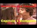 Rebelde Way - Capítulo 1 Completo