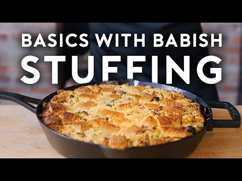Thanksgiving Stuffings  Basics with Babish