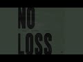 No Loss Feat Money Mu Seddy Hendrinx mp3