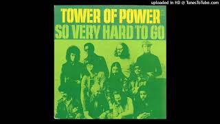 Tower of power - So very hard to go [1973] [magnums extended mix]