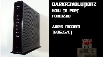 DarkR3volutionz | How To Port-Forward Arris Modem TG862G/CT | 100% Works | 2014 |