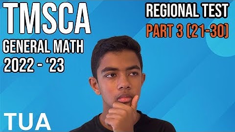 TMSCA General Math 2022-2023 Regional Test Part 3