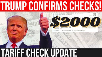 $2000 CHECKS CONFIRMED BY TRUMP! TARIFF CHECK UPDATE | STIMULUS CHECK UPDATE