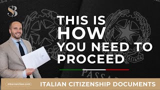 Italian Dual Citizenship Documents: This Is HOW You Need to Proceed