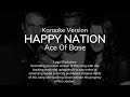 Ace of base  happy nation karaoke version