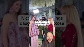 Nicole Kidman brings daughter Sunday Rose to Met Gala #nicolekidman #metgala