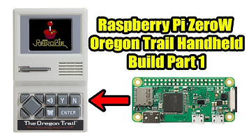 Oregon Trail Handheld Raspberry Pi Zero W Build Part 1
