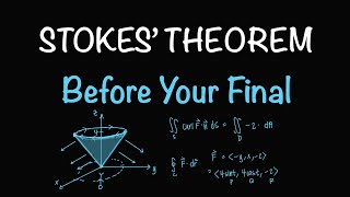 STOKES’ THEOREM BEFORE YOUR FINAL… you NEED this one | Calculus 3