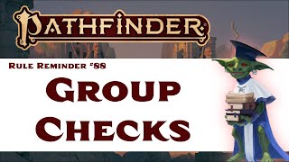 Group Checks (Pathfinder 2e Rule Reminder #88)