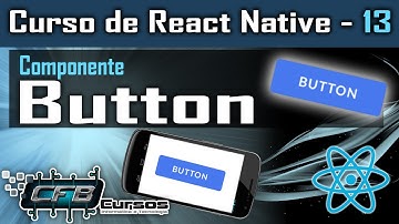 Button. Inserindo botões nos aplicativos - Curso de React Native - Aula 13