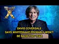 David coverdale doesnt know when whitesnake will resume farewell tour