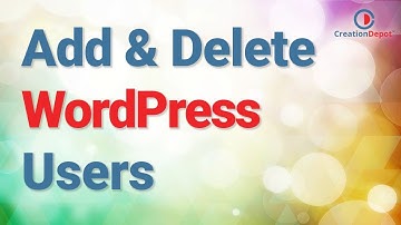 How to Add and Delete WordPress Users