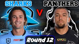 Cronulla Sharks vs Penrith Panthers | NRL - Round 12 | Live Stream Commentary