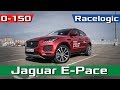 2019 Jaguar E-Pace 2.0 TD150 лс - Разгон 0-100 0-150 1/4 - Racelogic #proAutoTV