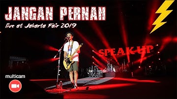 Jangan Pernah - Live at Jakarta Fair 2019 ( Multicam )
