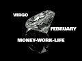 VIRGO FEBRUARY 2019 MONEY-WORK-LIFE