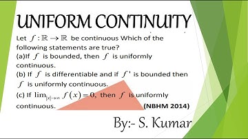 Q:- 6 UNIFORM CONTINUITY CSIR NET REAL ANALYSIS SOLUTION BY S.KUMAR EPIC MATHEMATICS