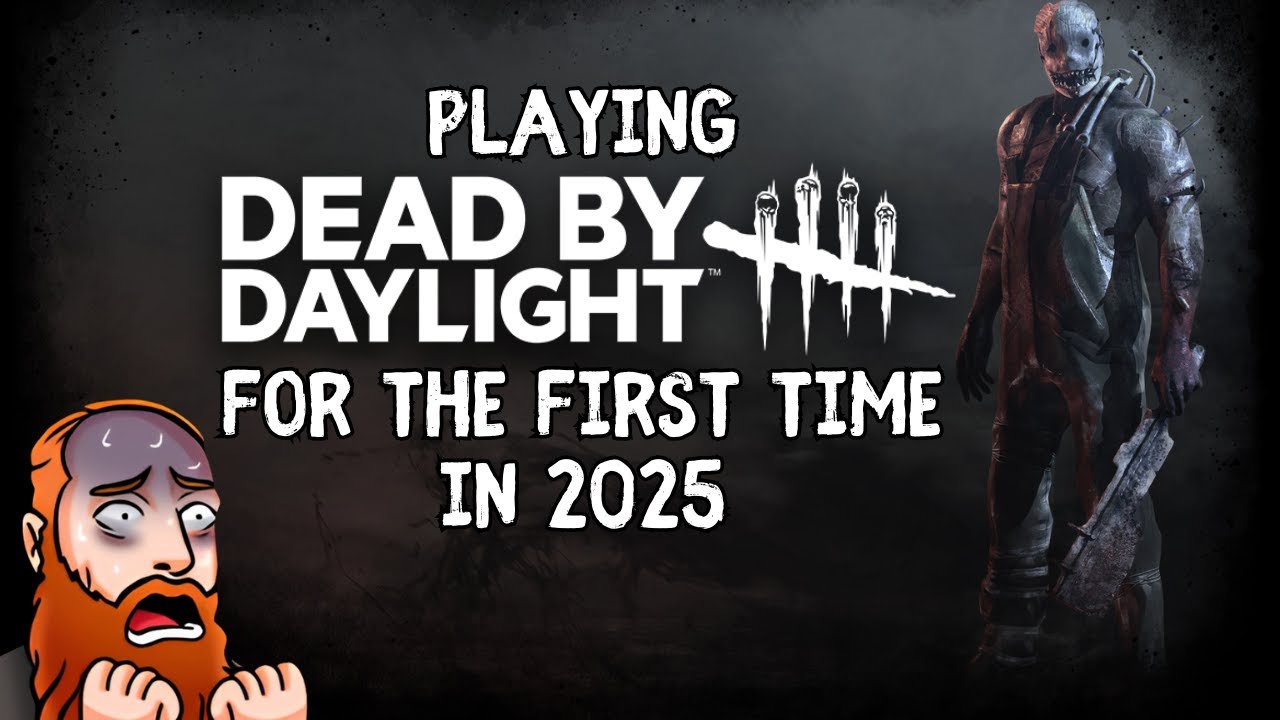 Playing Dead by Daylight for the First Time in 2025 — I Was NOT ...