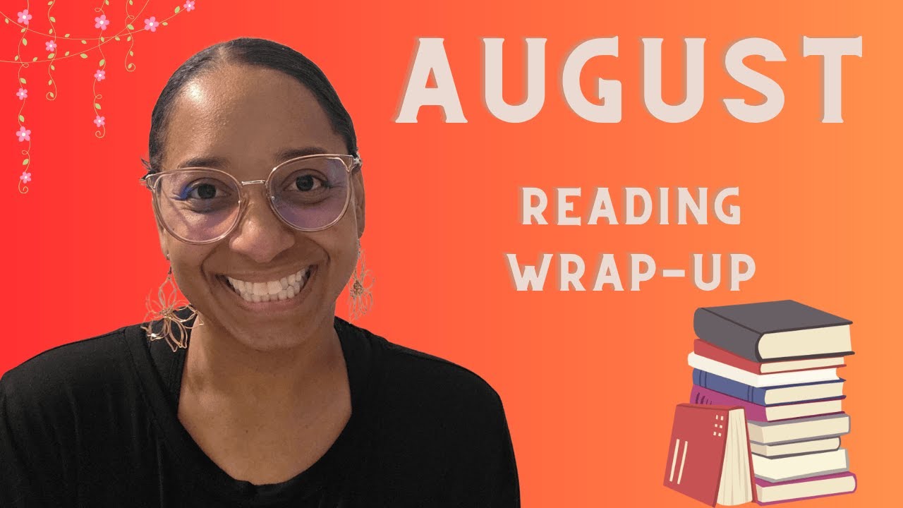 August Reading Wrap Up - YouTube