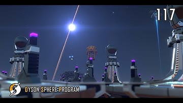 DIADEM // Dyson Sphere Program // Mission Log 117