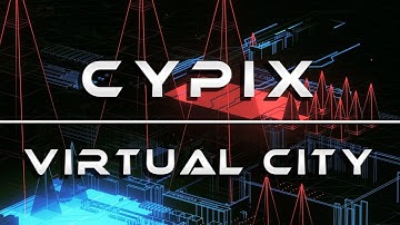CypiX - Virtual City | CyberPixl Release