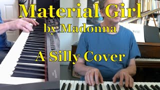 Material Girl - Silly Cover
