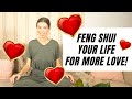 Feng Shui Your Life To Attract More Love