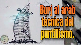 Burj al arab / tecnica del puntillismo