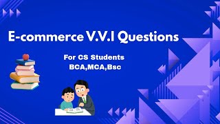 E-commerce V.V.I Question Series ,Part-2 for BCA,MCA #vviquestion #ecommerceseries #mca #bca