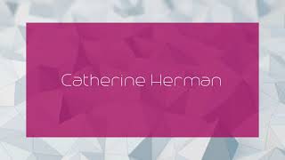 Catherine Herman - appearance