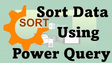 Sort Data Using Power Query | Data Sorting | Sort Column Data in Excel