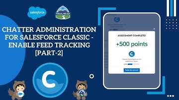 Enable Feed Tracking [Part2] - Chatter Administration for Salesforce Classic #Salesforce