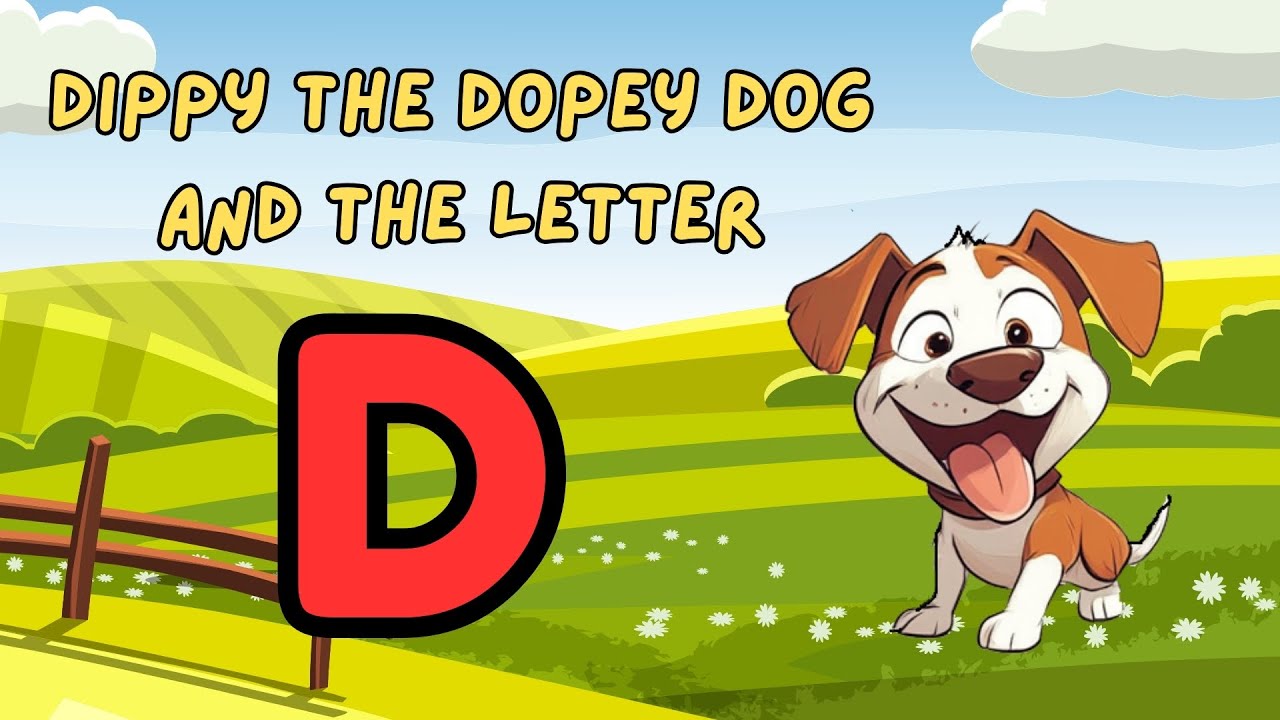 Dippy the Dopey Dog Learns D (Animated Story for Kids) YouTube Dippy the Dopey Dog Learns D (Animated Story for Kids) YouTube