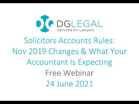 Solicitors Accounts Rules – November 2019 Changes & What Your Accountant Is Expecting Webinar