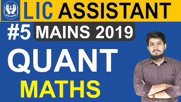 LIC Assistant Mains Exam 2019 Quant Preparation | Maths Preparation for LIC Assistant